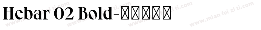 Hebar 02 Bold字体转换